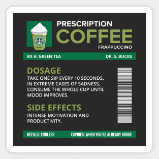 Funny Green Tea Frappuccino Prescription Label for medical and nursing students, nurses, doctors, and health workers who are coffee lovers Magnet